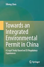 Télécharger le livre :  Towards an Integrated Environmental Permit in China