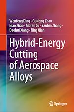 Télécharger le livre :  Hybrid-Energy Cutting of Aerospace Alloys