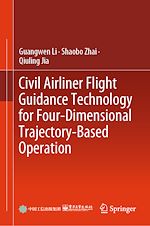 Télécharger le livre :  Civil Airliner Flight Guidance Technology for Four-Dimensional Trajectory-Based Operation