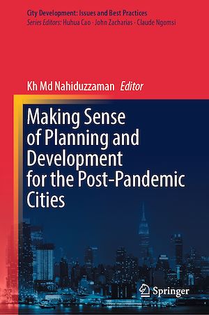 Téléchargez le livre :  Making Sense of Planning and Development for the Post-Pandemic Cities