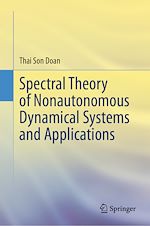 Télécharger le livre :  Spectral Theory of Nonautonomous Dynamical Systems and Applications