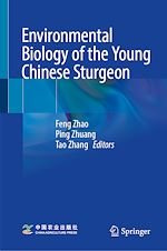 Télécharger le livre :  Environmental Biology of the Young Chinese Sturgeon