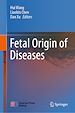 Télécharger le livre :  Fetal Origin of Diseases