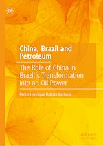 Télécharger le livre :  China, Brazil and Petroleum