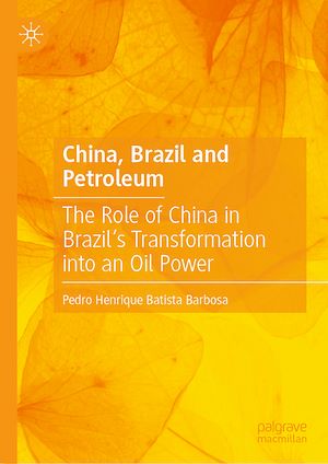 Téléchargez le livre :  China, Brazil and Petroleum