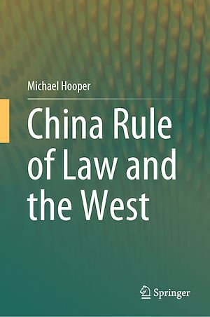 Téléchargez le livre :  China Rule of Law and the West