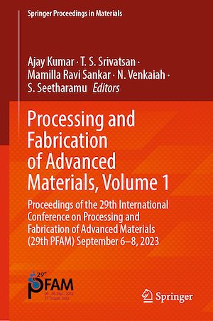Téléchargez le livre :  Processing and Fabrication of Advanced Materials, Volume 1