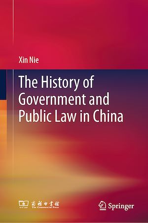 Téléchargez le livre :  The History of Government and Public Law in China