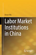 Télécharger le livre :  Labor Market Institutions in China