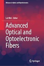 Télécharger le livre :  Advanced Optical and Optoelectronic Fibers