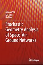 Télécharger le livre :  Stochastic Geometry Analysis of Space-Air-Ground Networks