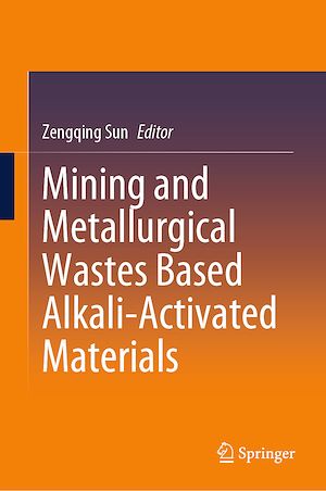 Téléchargez le livre :  Mining and Metallurgical Wastes Based Alkali-Activated Materials