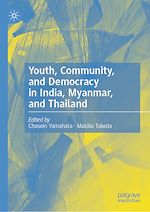 Télécharger le livre :  Youth, Community, and Democracy in India, Myanmar, and Thailand