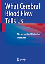 Télécharger le livre :  What Cerebral Blood Flow Tells Us