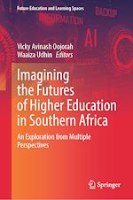 Télécharger le livre :  Imagining the Futures of Higher Education in Southern Africa