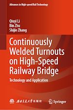 Télécharger le livre :  Continuously Welded Turnouts on High-Speed Railway Bridge