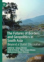 Télécharger le livre :  The Futures of Borders and Geopolitics in South Asia