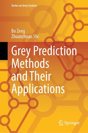 Téléchargez le livre :  Grey Prediction Methods and Their Applications