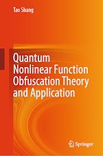 Télécharger le livre :  Quantum Nonlinear Function Obfuscation Theory and Application