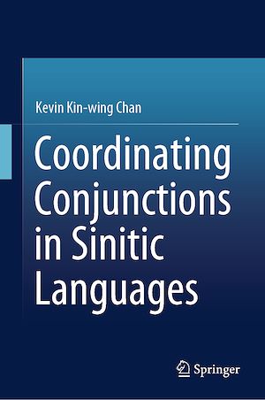 Téléchargez le livre :  Coordinating Conjunctions in Sinitic Languages