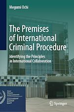 Télécharger le livre :  The Premises of International Criminal Procedure