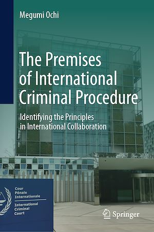 Téléchargez le livre :  The Premises of International Criminal Procedure