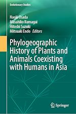 Télécharger le livre :  Phylogeographic History of Plants and Animals Coexisting with Humans in Asia