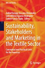 Télécharger le livre :  Sustainability, Stakeholders and Marketing in the Textile Sector