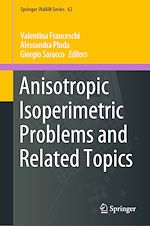 Télécharger le livre :  Anisotropic Isoperimetric Problems and Related Topics