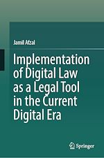Télécharger le livre :  Implementation of Digital Law as a Legal Tool in the Current Digital Era