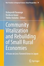 Télécharger le livre :  Community Vitalization and Rebuilding of Small Rural Economies