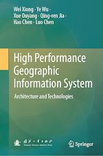 Télécharger le livre :  High Performance Geographic Information System