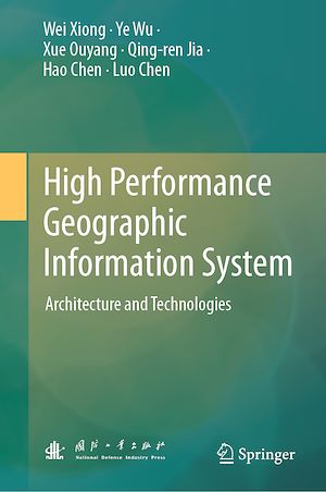 Téléchargez le livre :  High Performance Geographic Information System