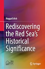 Télécharger le livre :  Rediscovering the Red Sea's Historical Significance