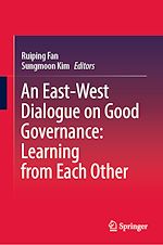 Télécharger le livre :  An East-West Dialogue on Good Governance:  Learning from Each Other