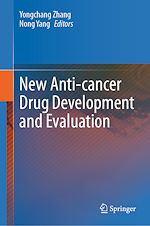 Télécharger le livre :  New Anti-cancer Drug Development and Evaluation