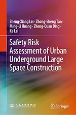 Télécharger le livre :  Safety Risk Assessment of Urban Underground Large Space Construction