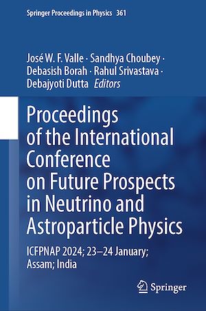 Téléchargez le livre :  Proceedings of the International Conference on Future Prospects in Neutrino and Astroparticle Physics