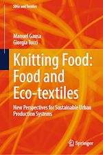 Télécharger le livre :  Knitting Food: Food and Eco-textiles