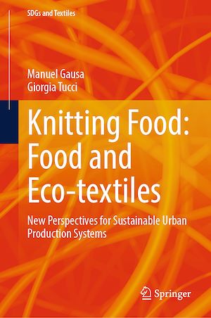 Téléchargez le livre :  Knitting Food: Food and Eco-textiles