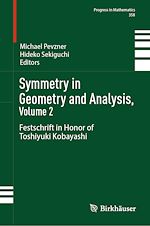 Télécharger le livre :  Symmetry in Geometry and Analysis, Volume 2
