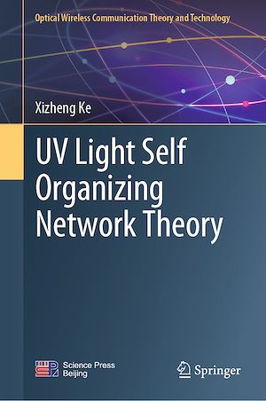 Téléchargez le livre :  UV Light Self Organizing Network Theory