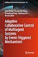 Télécharger le livre :  Adaptive Collaborative Control of Multiagent Systems by Event-Triggered Mechanisms