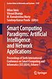 Télécharger le livre :  Smart Computing Paradigms: Artificial Intelligence and Network Applications