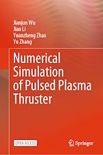 Download this eBook Numerical Simulation of Pulsed Plasma Thruster