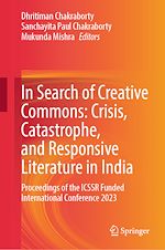 Télécharger le livre :  In Search of Creative Commons: Crisis, Catastrophe, and Responsive Literature in India