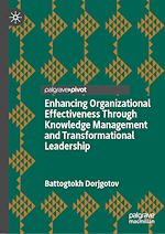 Télécharger le livre :  Enhancing Organizational Effectiveness Through Knowledge Management and Transformational Leadership