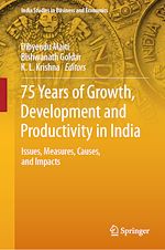 Télécharger le livre :  75 Years of Growth, Development and Productivity in India