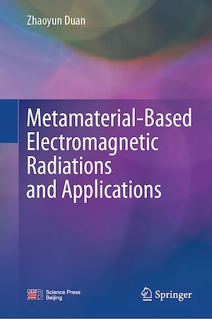 Téléchargez le livre :  Metamaterial-Based Electromagnetic Radiations and Applications