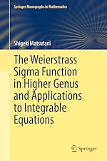 Télécharger le livre :  The Weierstrass Sigma Function in Higher Genus and Applications to Integrable Equations
